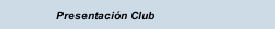 Presentación Club 